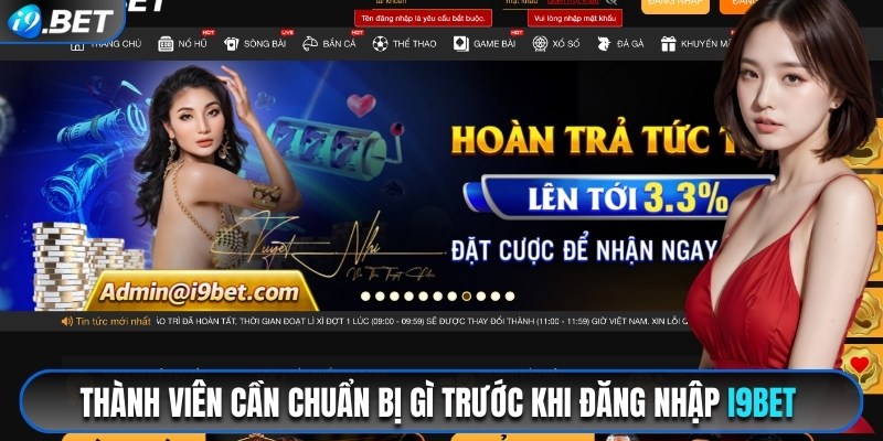 Thành viên cần chuẩn bị gì trước khi đăng nhập tài khoản nhà cái