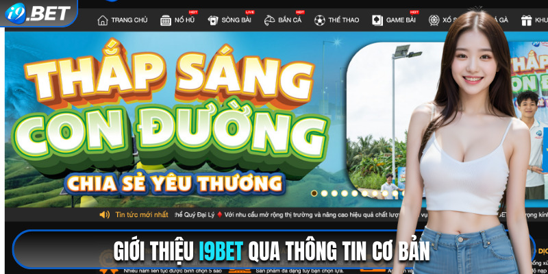 Giới thiệu i9bet qua thông tin cơ bản