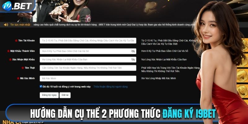 Hướng dẫn cụ thể 2 phương thức đăng ký i9bet