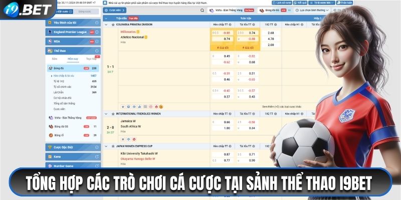 Tổng hợp các trò chơi cá cược tại sảnh thể thao i9bet