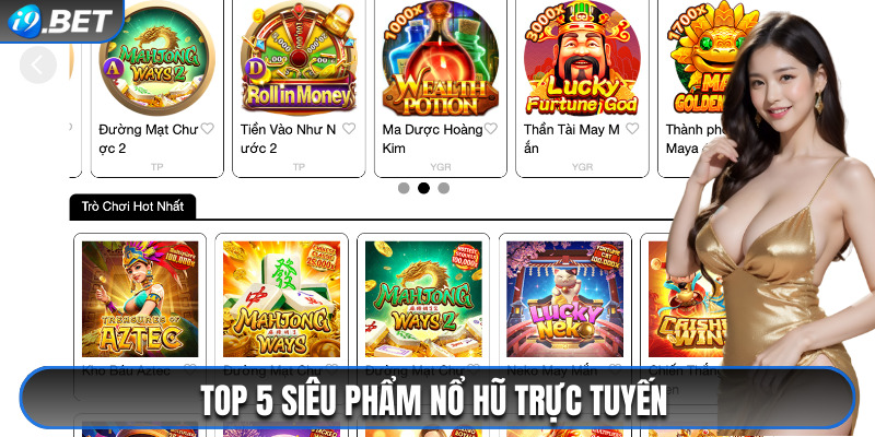 Top 5 siêu phẩm nổ hũ trực tuyến